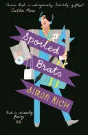 SPOILED BRATS