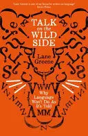 TALK ON THE WILD SIDE