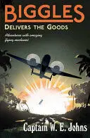BIGGLES DELIVERS THE GOODS