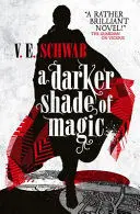 A DARKER SHADE OF MAGIC