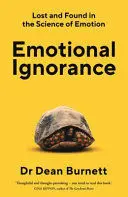 EMOTIONAL IGNORANCE EMOTIONAL IGNORANCE