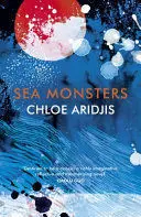 SEA MONSTERS SEA MONSTERS