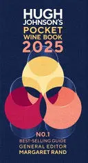 HUGH JOHNSON'S POCKET WINE BOOK 2025 HUGH JOHNSON'S POCKET WINE BOOK 2025