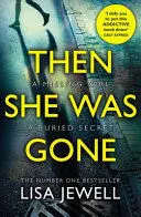 THEN SHE WAS GONE