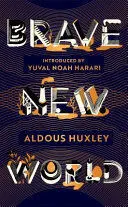 BRAVE NEW WORLD
