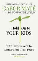 HOLD ON TO YOUR KIDS