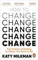 HOW TO CHANGE HOW TO CHANGE
