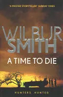 A TIME TO DIE