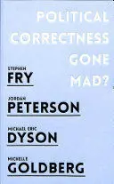 POLITICAL CORRECTNESS GONE MAD? POLITICAL CORRECTNESS GONE MAD?
