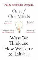 OUT OF OUR MINDS