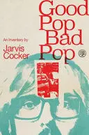 GOOD POP, BAD POP