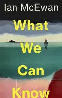 WHAT WE CAN KNOW