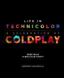 LIFE IN TECHNICOLOR LIFE IN TECHNICOLOR