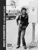 BRUCE SPRINGSTEEN - THE STORIES BEHIND THE SONGS BRUCE SPRINGSTEEN - THE STORIES BEHIND THE SONGS