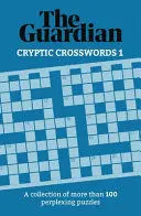 THE GUARDIAN CRYPTIC CROSSWORDS 1