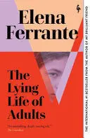 THE LYING LIFE OF ADULTS THE LYING LIFE OF ADULTS