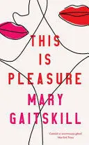 THIS IS PLEASURE