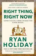 RIGHT THING, RIGHT NOW