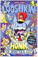 LOOSHKIN: HONK IF YOU SEE IT! LOOSHKIN: HONK IF YOU SEE IT!