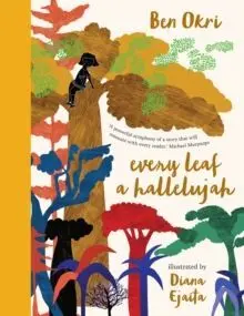 EVERY LEAF A HALLELUJAH