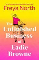 THE UNFINISHED BUSINESS OF EADIE BROWNE