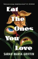 EAT THE ONES YOU LOVE