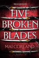 FIVE BROKEN BLADES