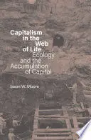 Capitalism In The Web Of Life