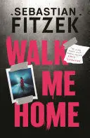 WALK ME HOME