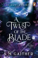 A TWIST OF THE BLADE A TWIST OF THE BLADE