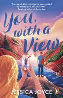 YOU, WITH A VIEW YOU, WITH A VIEW