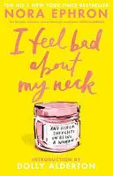 I Feel Bad About My Neck