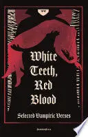 White Teeth, Red Blood