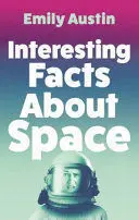 INTERESTING FACTS ABOUT SPACE