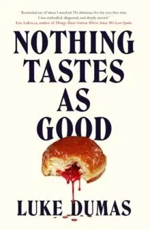 Nothing Tastes As Good