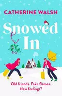 SNOWED IN SNOWED IN
