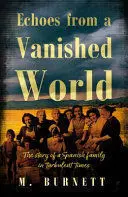 ECHOES FROM A VANISHED WORLD