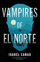 VAMPIRES OF EL NORTE
