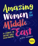 AMAZING WOMEN OF THE MIDDLE EAST