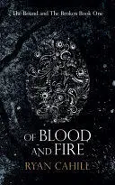 OF BLOOD AND FIRE