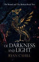OF DARKNESS AND LIGHT