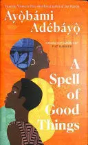 A SPELL OF GOOD THINGS