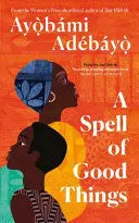 A SPELL OF GOOD THINGS