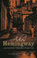 ADIÓS, HEMINGWAY ADIÓS, HEMINGWAY