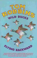 WILD DUCKS FLYING BACKWARD WILD DUCKS FLYING BACKWARD