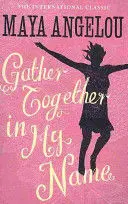 GATHER TOGETHER IN MY NAME GATHER TOGETHER IN MY NAME