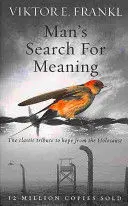MAN'S SEARCH FOR MEANING