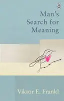 MAN'S SEARCH FOR MEANING