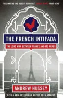 THE FRENCH INTIFADA THE FRENCH INTIFADA
