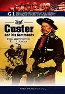CUSTER AND HIS COMMANDS
